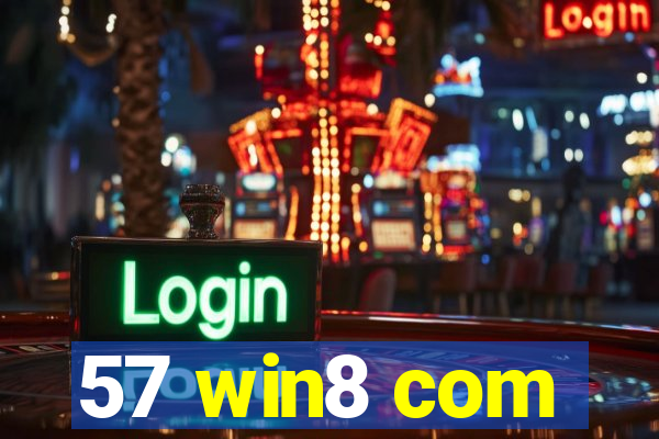 57 win8 com
