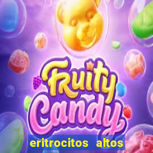 eritrocitos altos em gatos