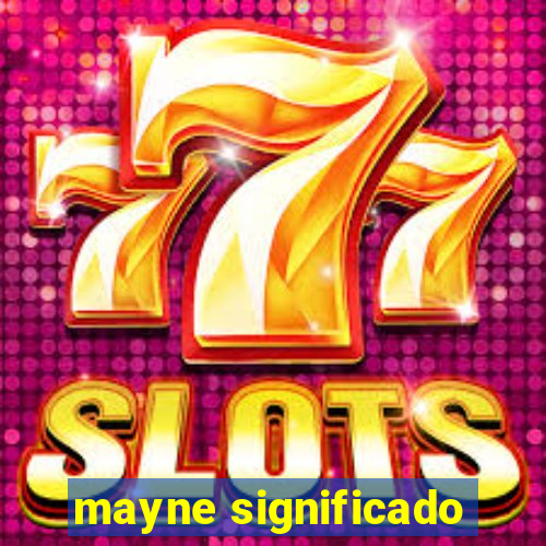 mayne significado