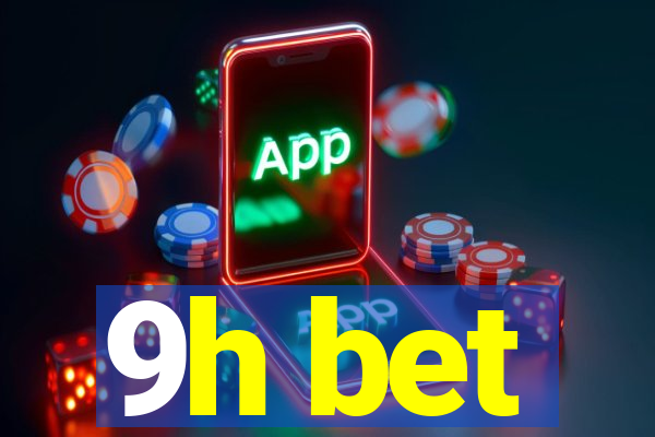 9h bet