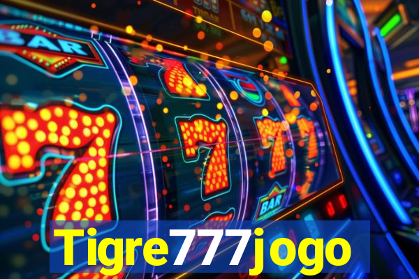 Tigre777jogo