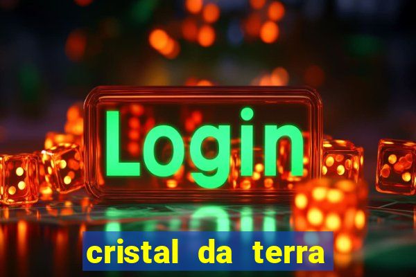 cristal da terra stardew valley