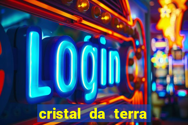 cristal da terra stardew valley
