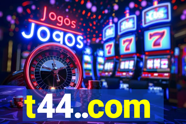 t44..com