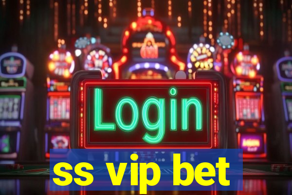ss vip bet