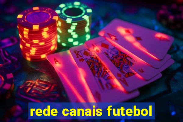 rede canais futebol