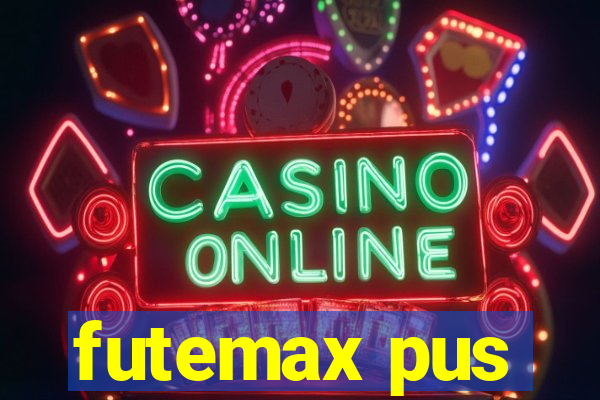 futemax pus