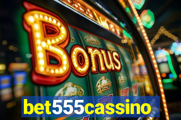 bet555cassino