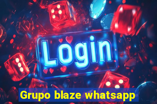 Grupo blaze whatsapp