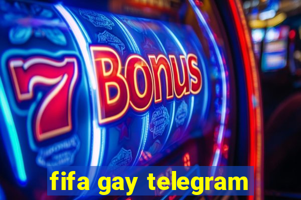 fifa gay telegram