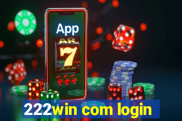 222win com login