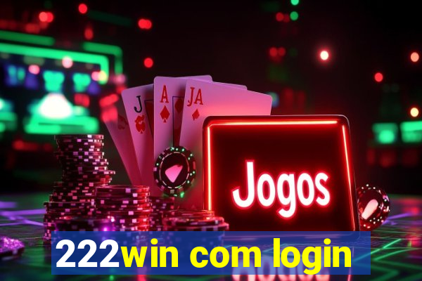 222win com login