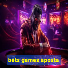 bets games aposta