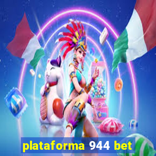 plataforma 944 bet