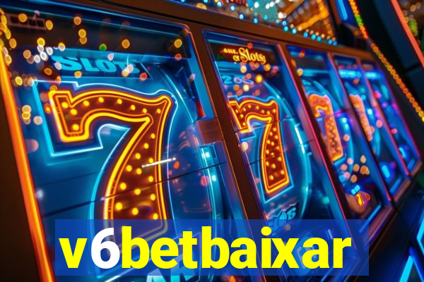 v6betbaixar