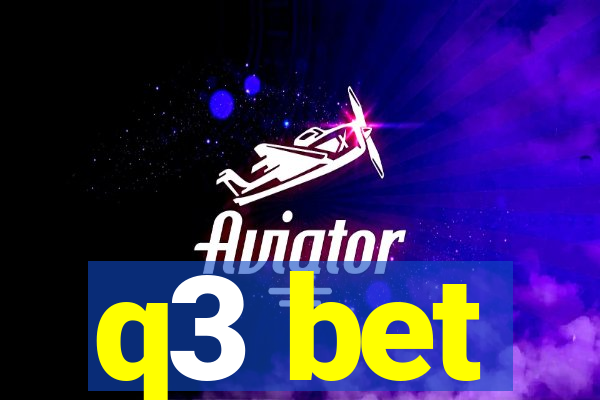 q3 bet