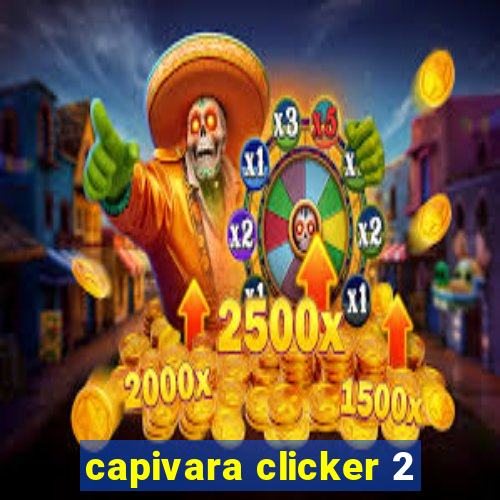 capivara clicker 2