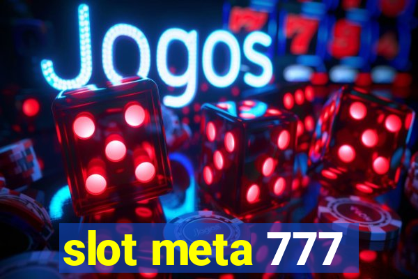 slot meta 777