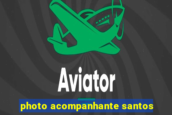 photo acompanhante santos