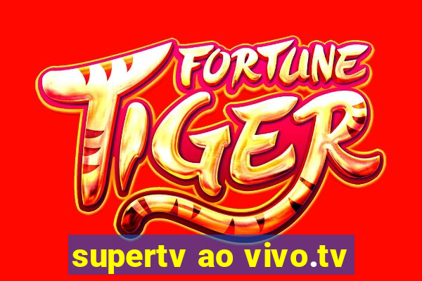supertv ao vivo.tv