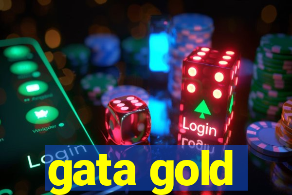 gata gold