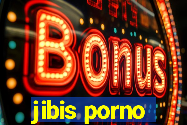 jibis porno