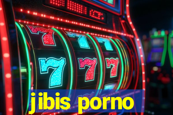 jibis porno