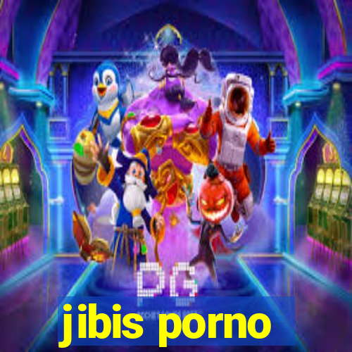 jibis porno