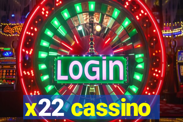 x22 cassino