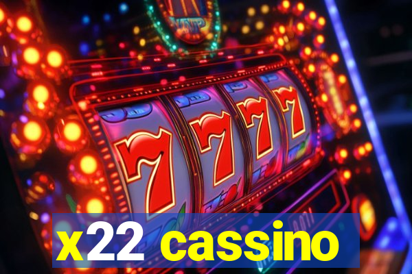 x22 cassino