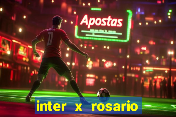 inter x rosario central onde assistir
