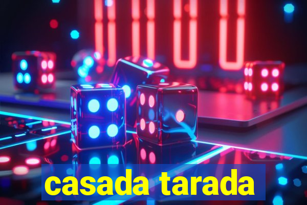 casada tarada
