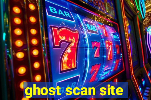ghost scan site