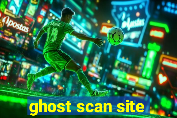 ghost scan site