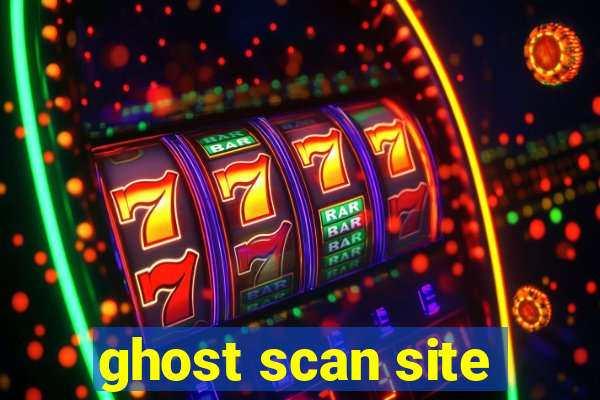ghost scan site