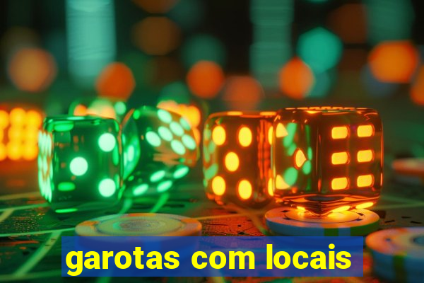 garotas com locais