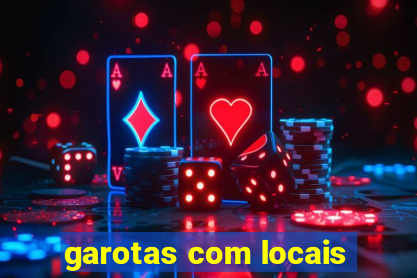 garotas com locais