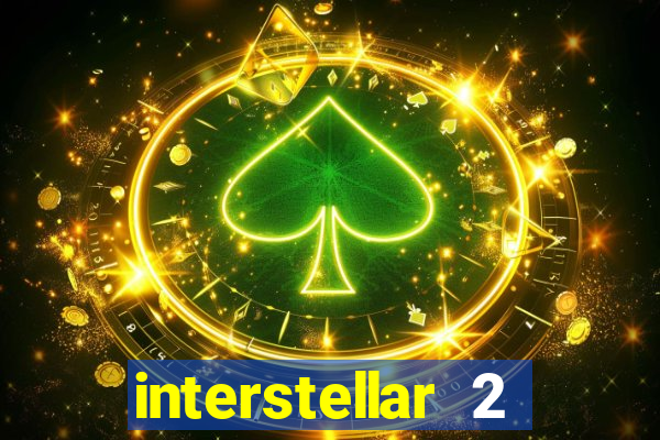 interstellar 2 operation terra 2040