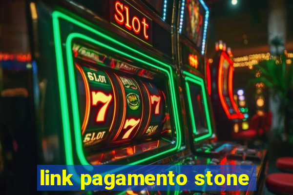 link pagamento stone
