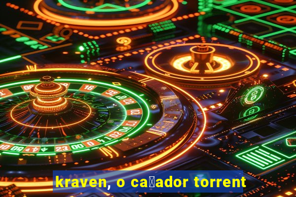 kraven, o ca莽ador torrent