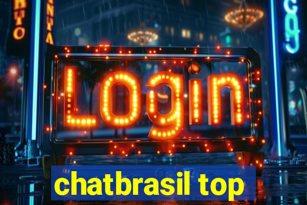 chatbrasil top