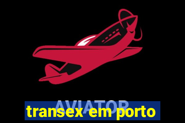 transex em porto