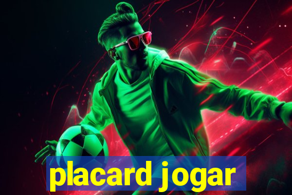 placard jogar