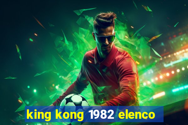 king kong 1982 elenco