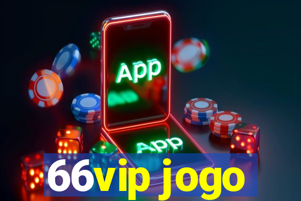 66vip jogo