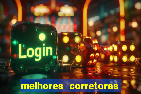 melhores corretoras de investimento