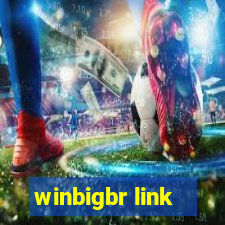 winbigbr link