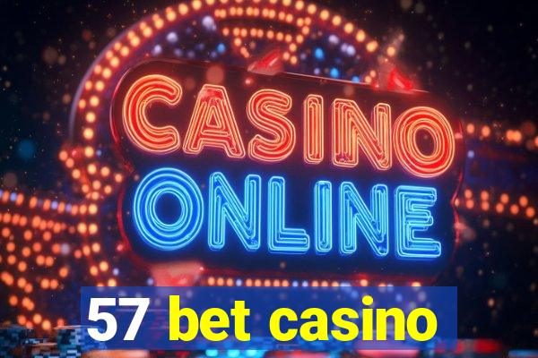 57 bet casino