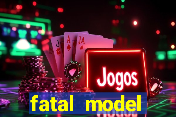 fatal model barreiras ba
