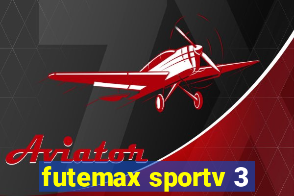 futemax sportv 3